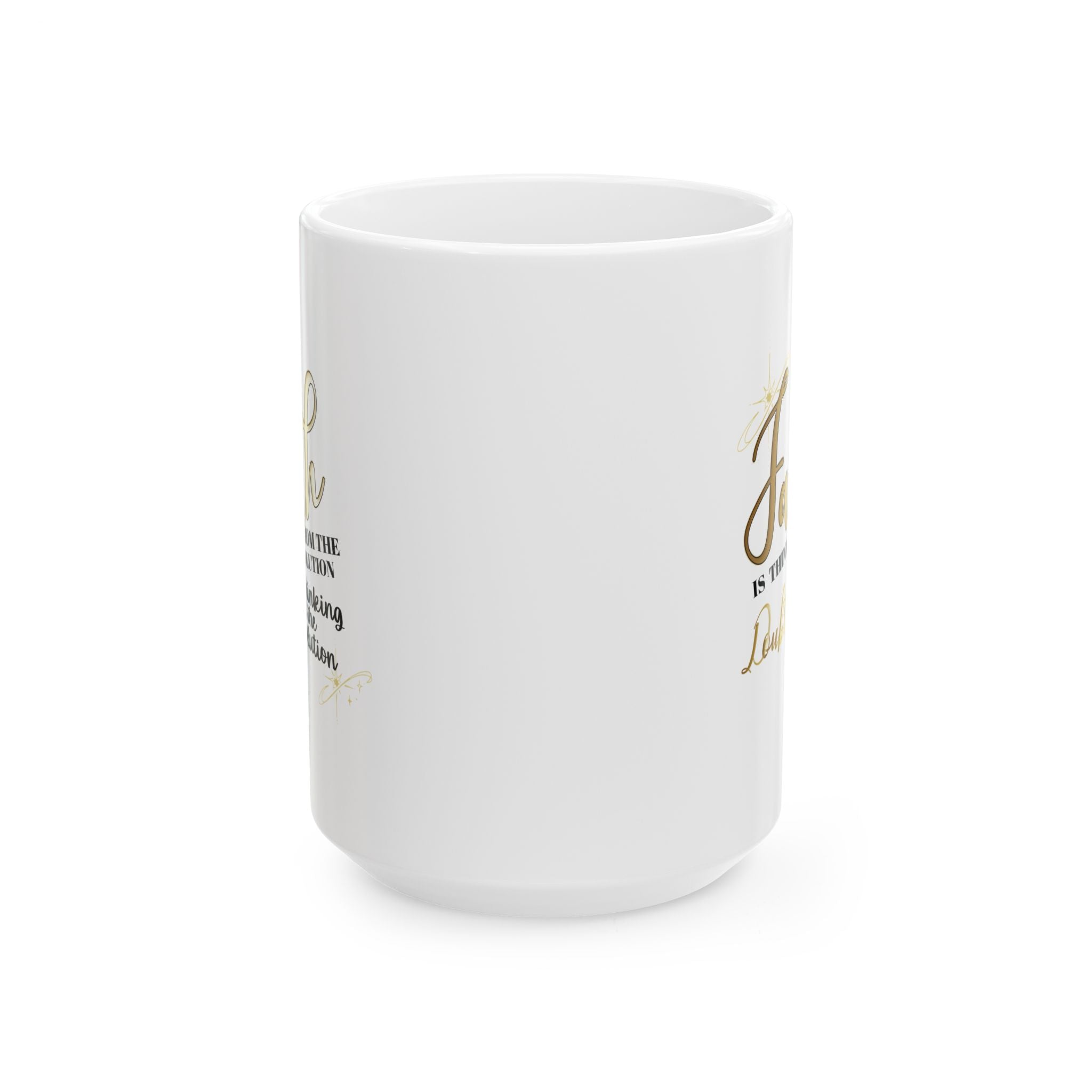 The Unlimited Power of Faith & Doubt - Inspirational White Ceramic Mug, (11oz, 15oz) Printify