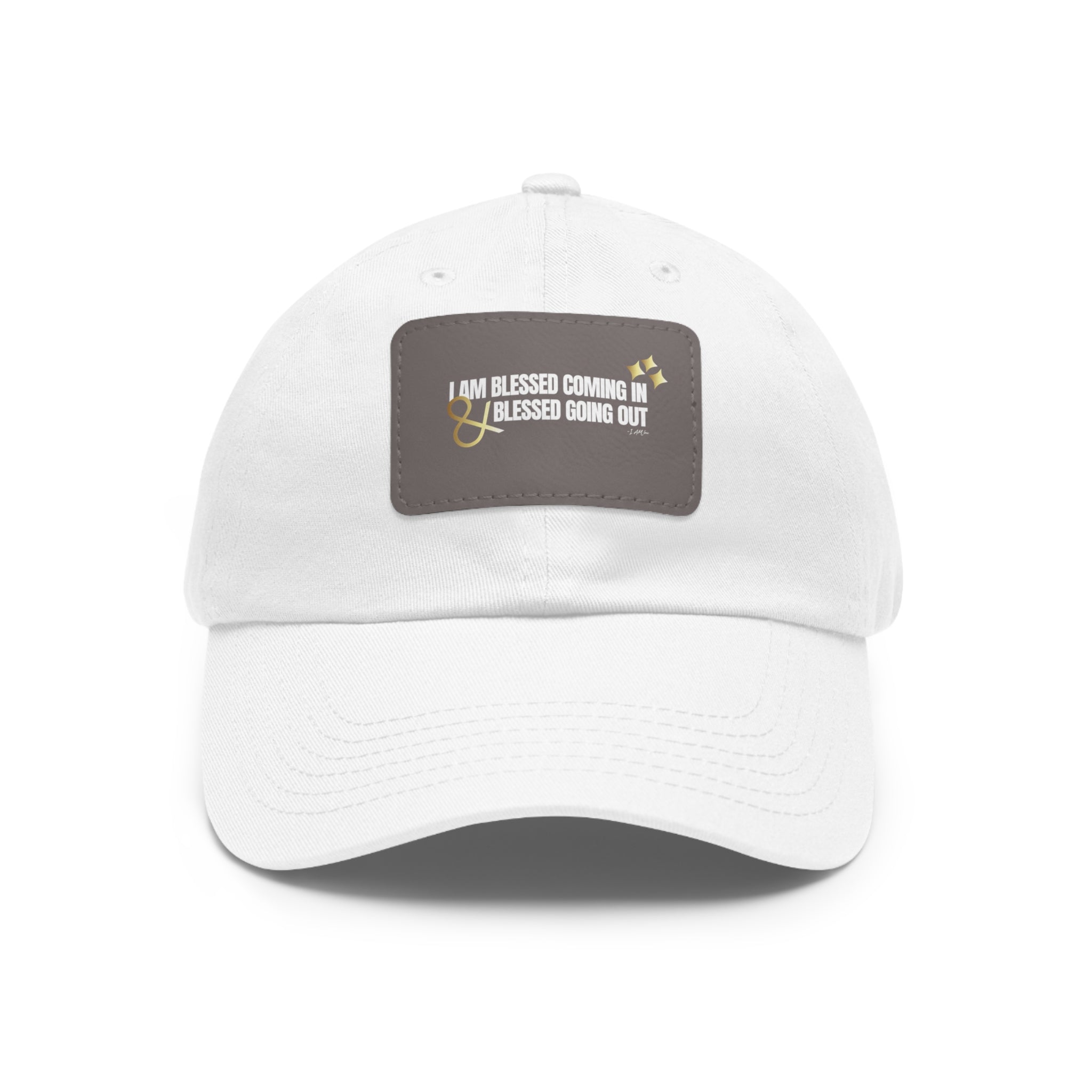 I am Blessed Coming In Dad Hat with Leather Patch (Rectangle)