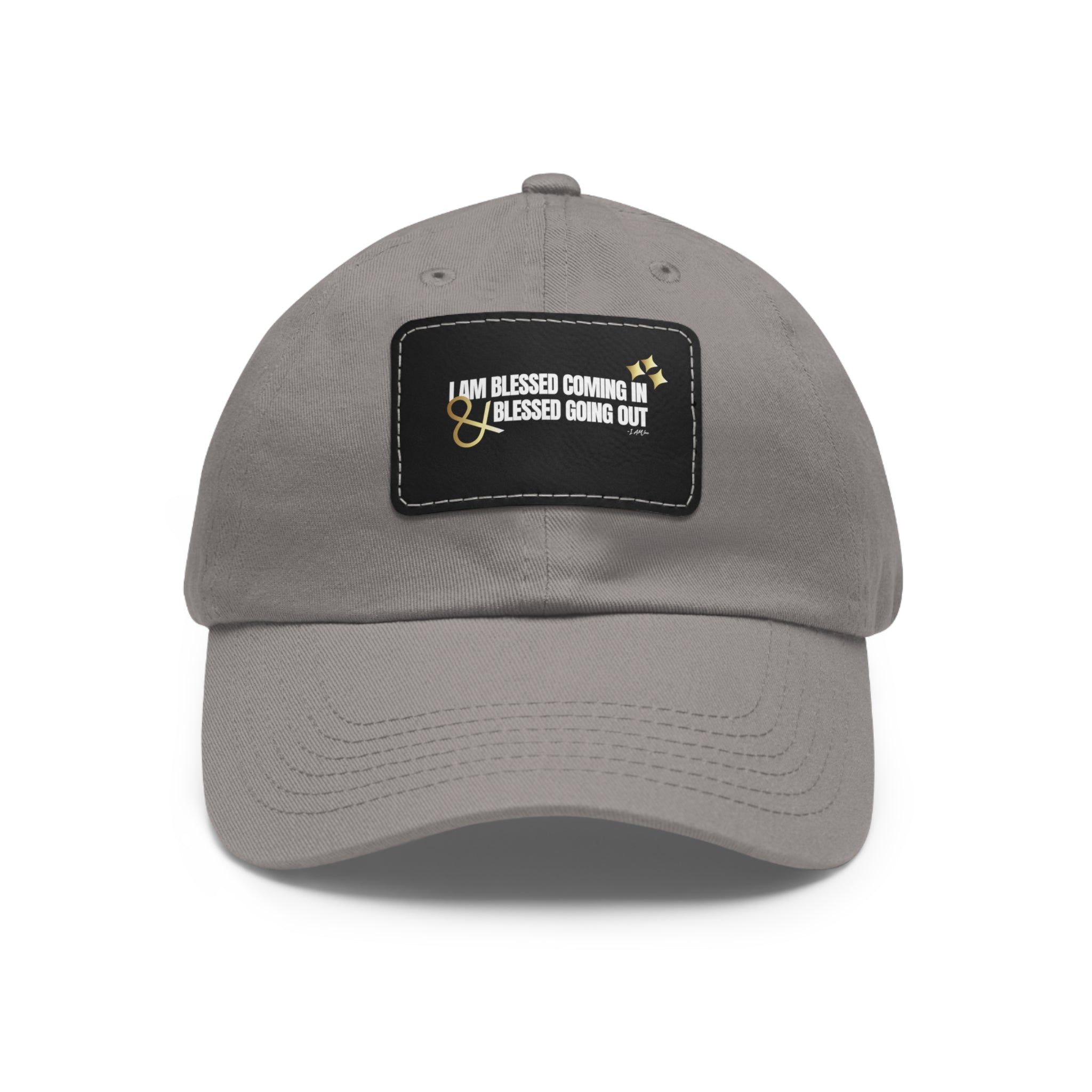 I am Blessed Coming In Dad Hat with Leather Patch (Rectangle)