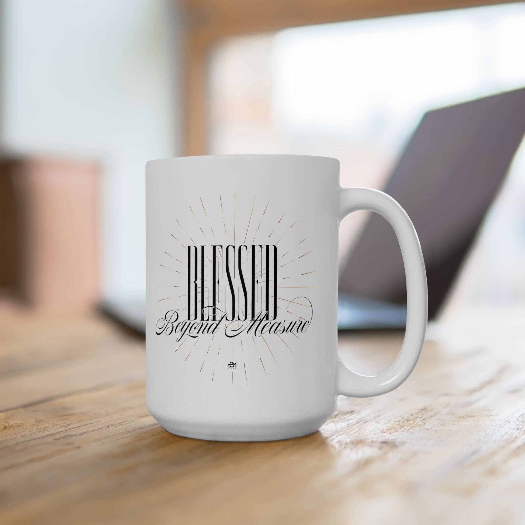 Blessed Beyond Measure Ceramic Mug β Inspirational Coffee Cup (15oz)