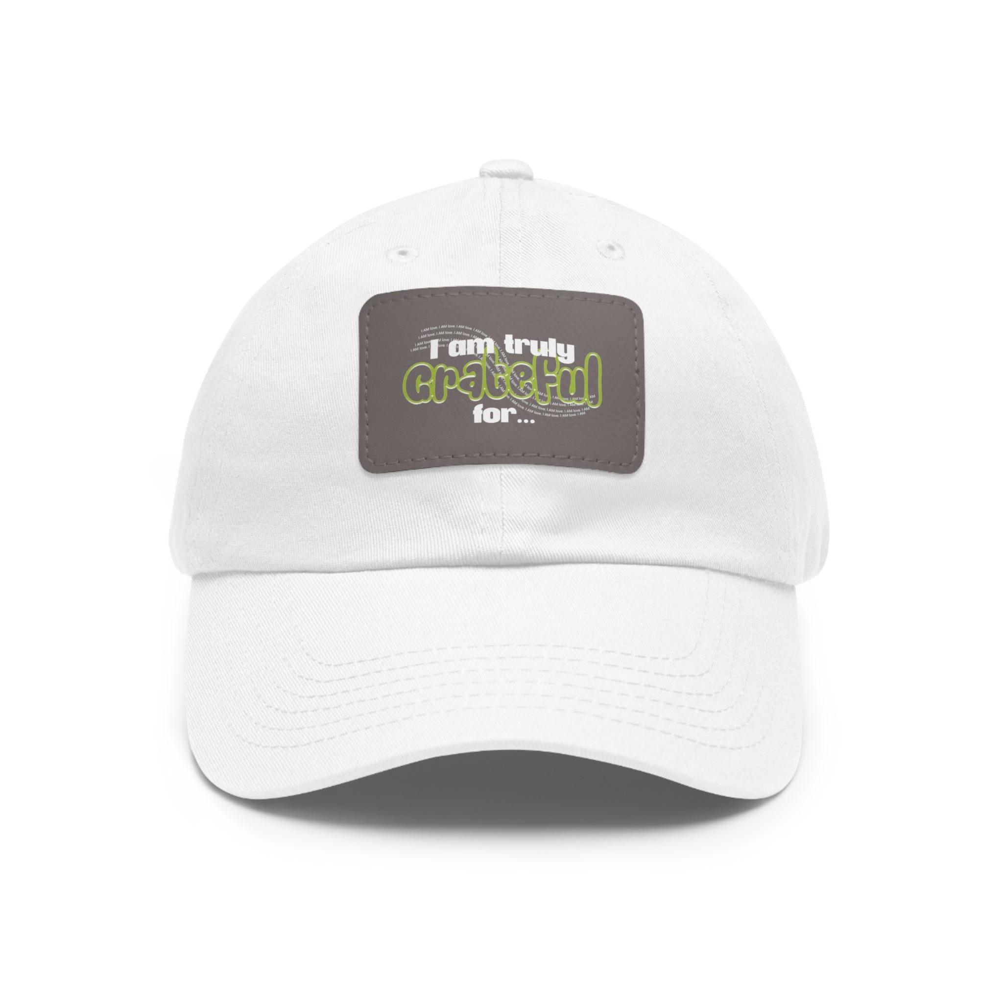 I Am Truly Grateful Dad Hat with Leather Patch (Rectangle)