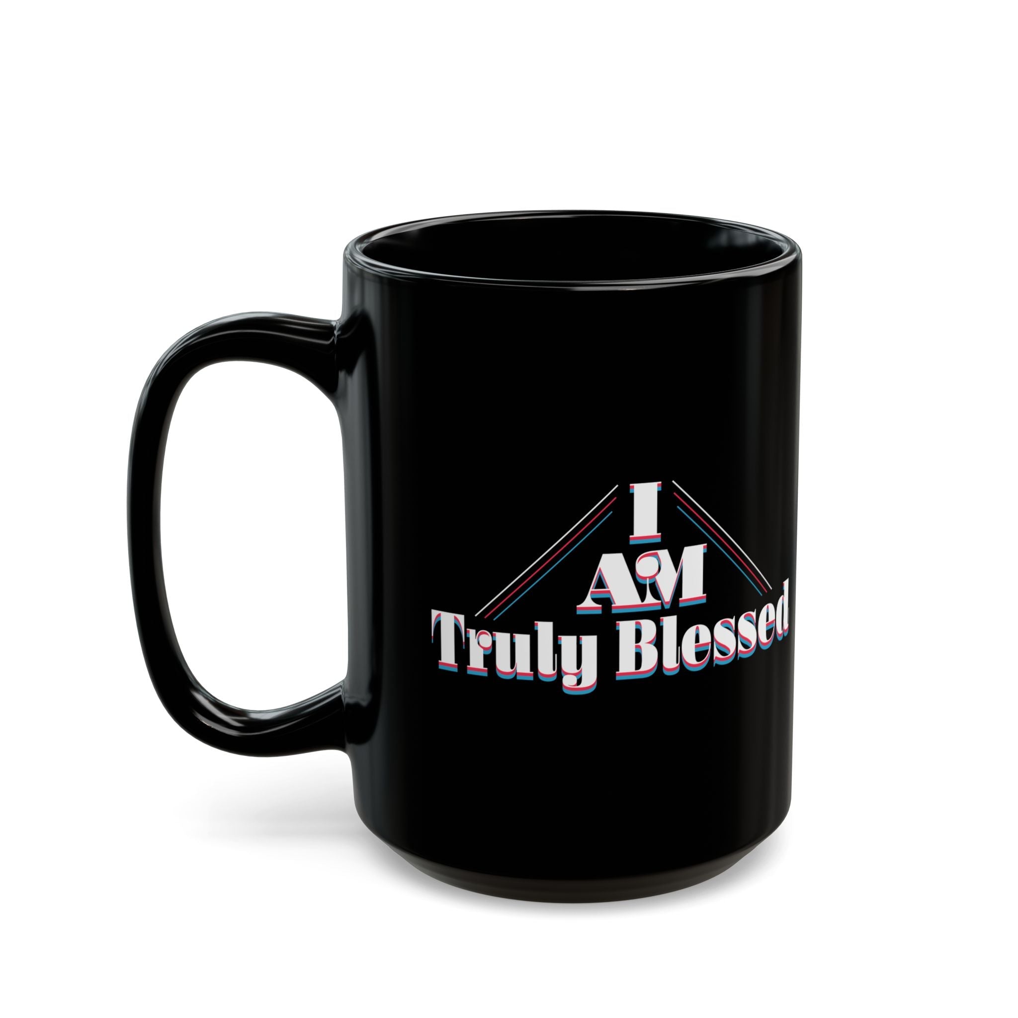 I AM Truly Blessed Black Mug β Inspirational 15oz Coffee Cup Printify