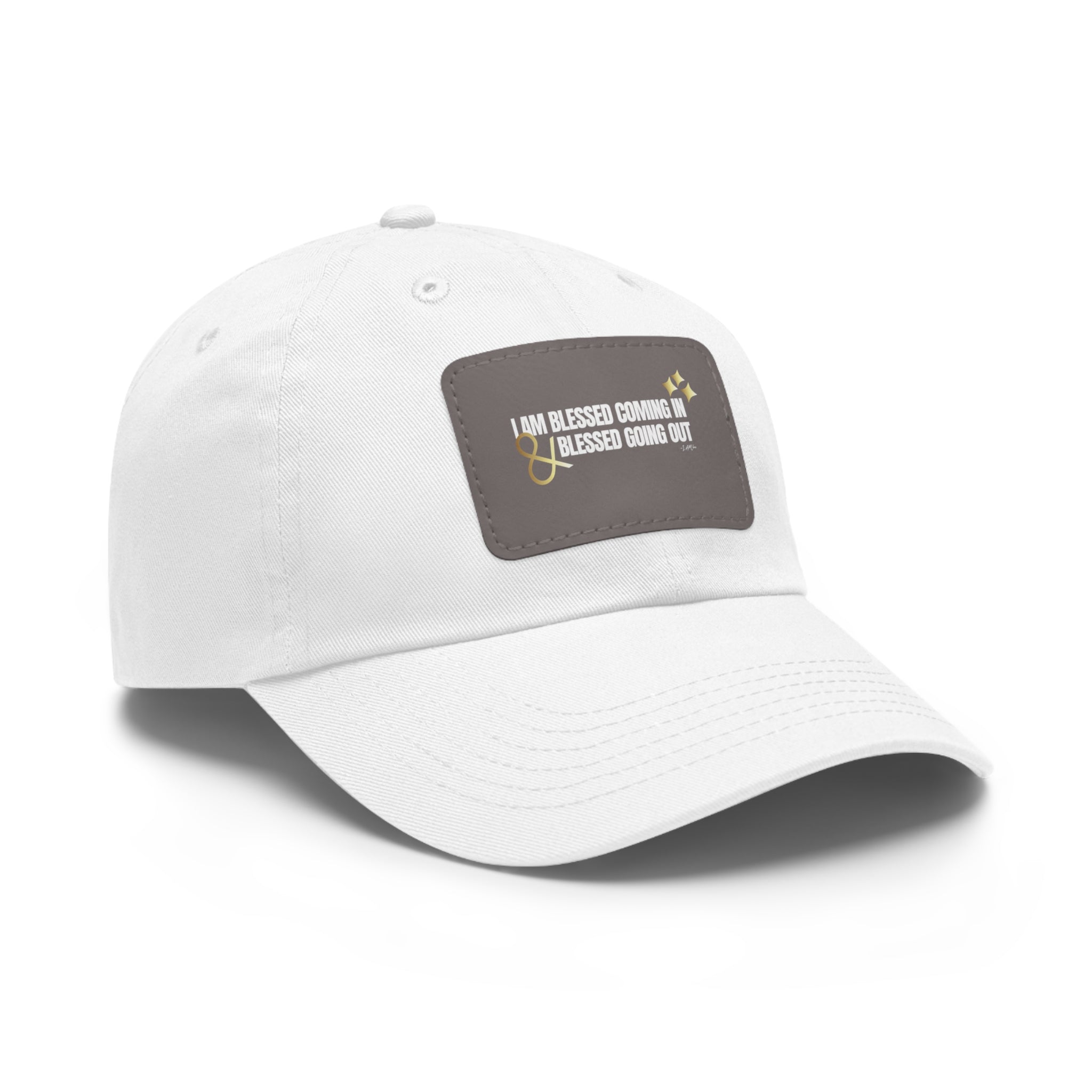 I am Blessed Coming In Dad Hat with Leather Patch (Rectangle)