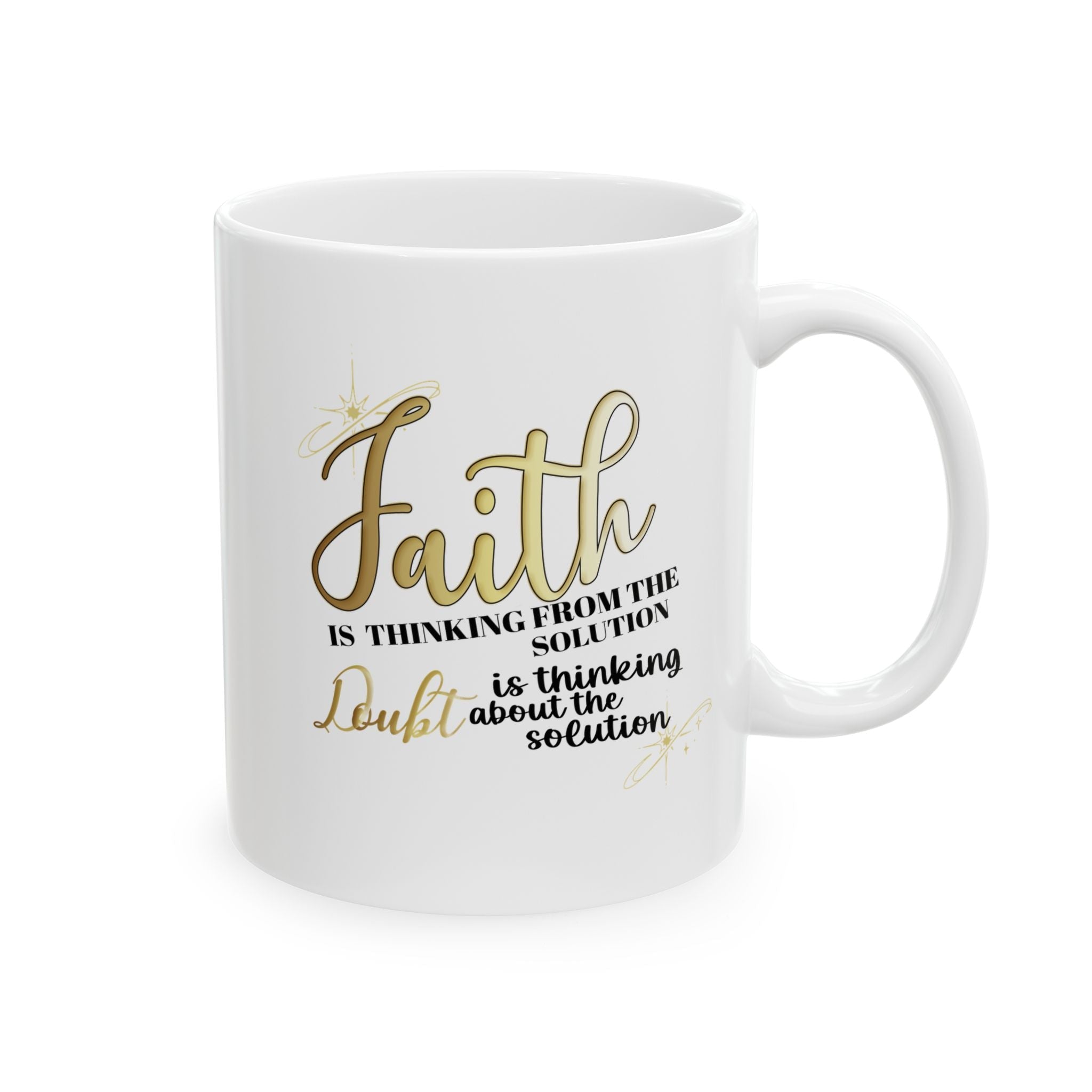 The Unlimited Power of Faith & Doubt - Inspirational White Ceramic Mug, (11oz, 15oz) Printify
