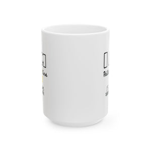 Ceramic Mug, (11oz, 15oz) - TBM