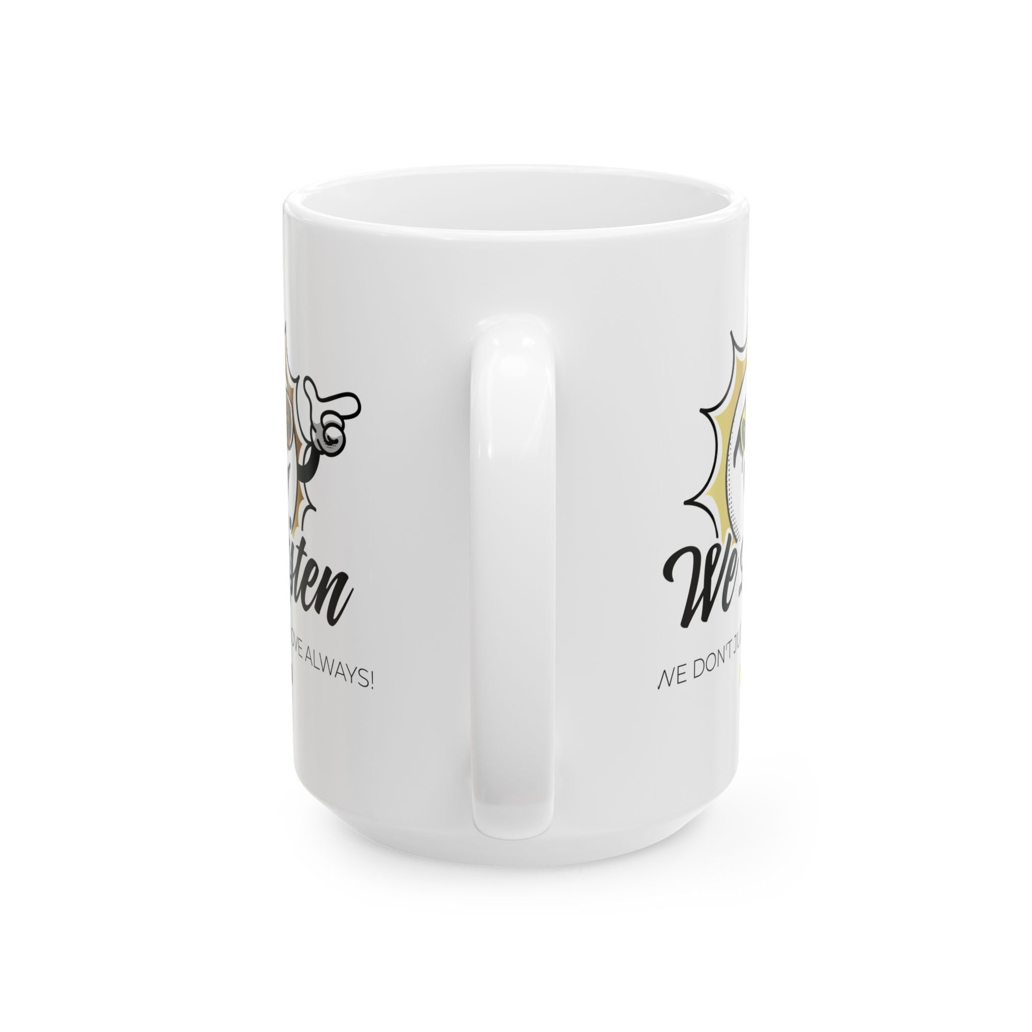 Copy of Copy of Ceramic Mug, (11oz, 15oz) - TBM