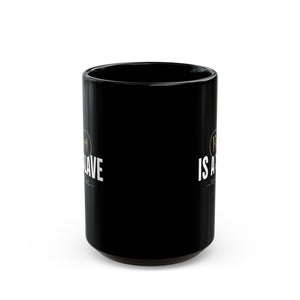 FACT IS A SLAVE Mug - TBM