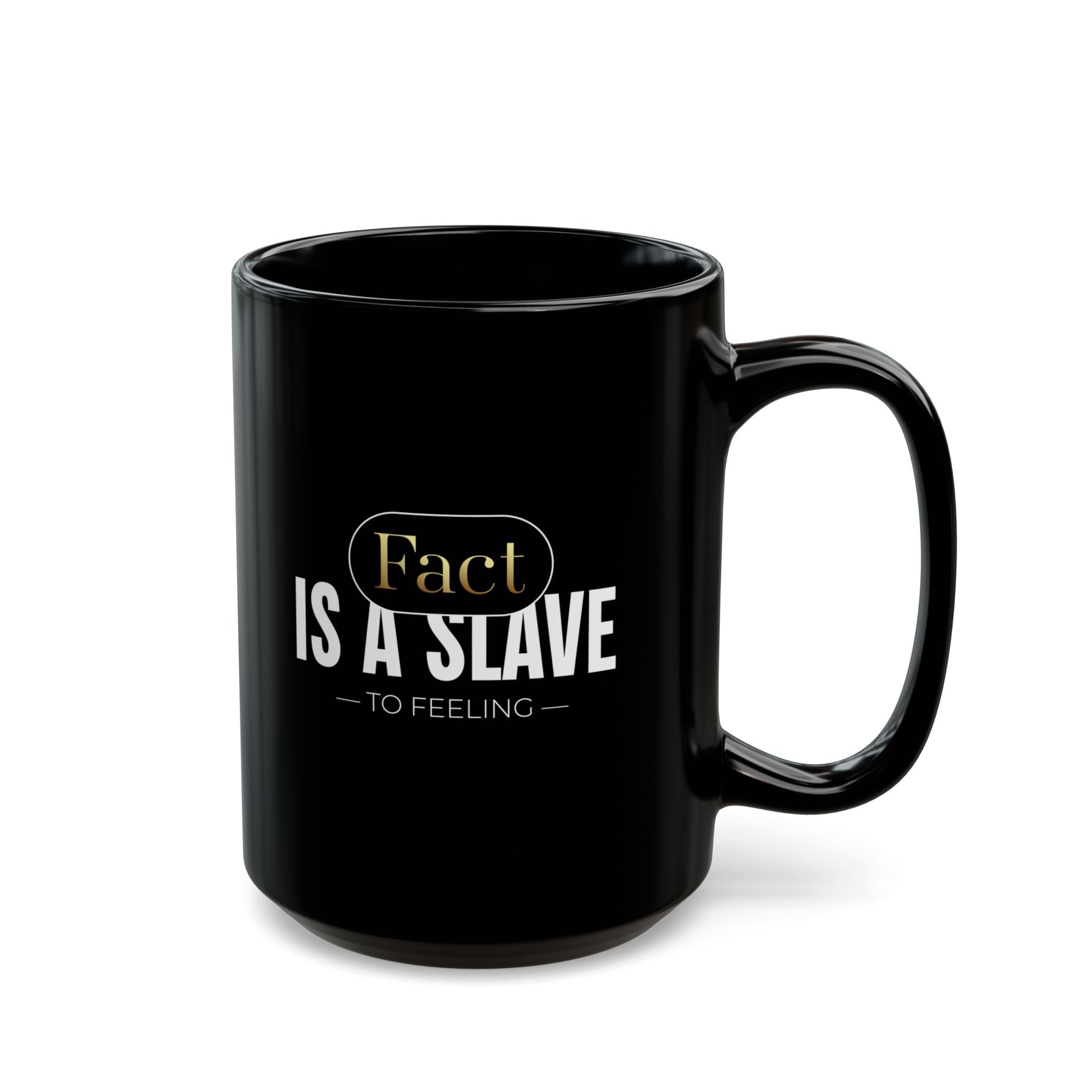 FACT IS A SLAVE Mug - TBM