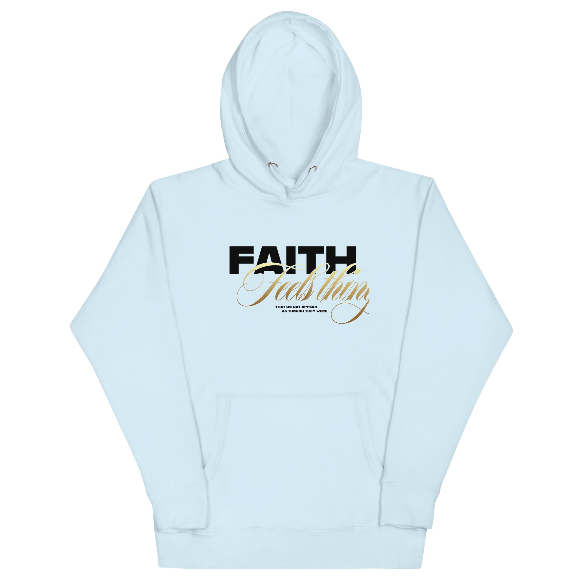 Faith Always Unisex Hoodie - TBM