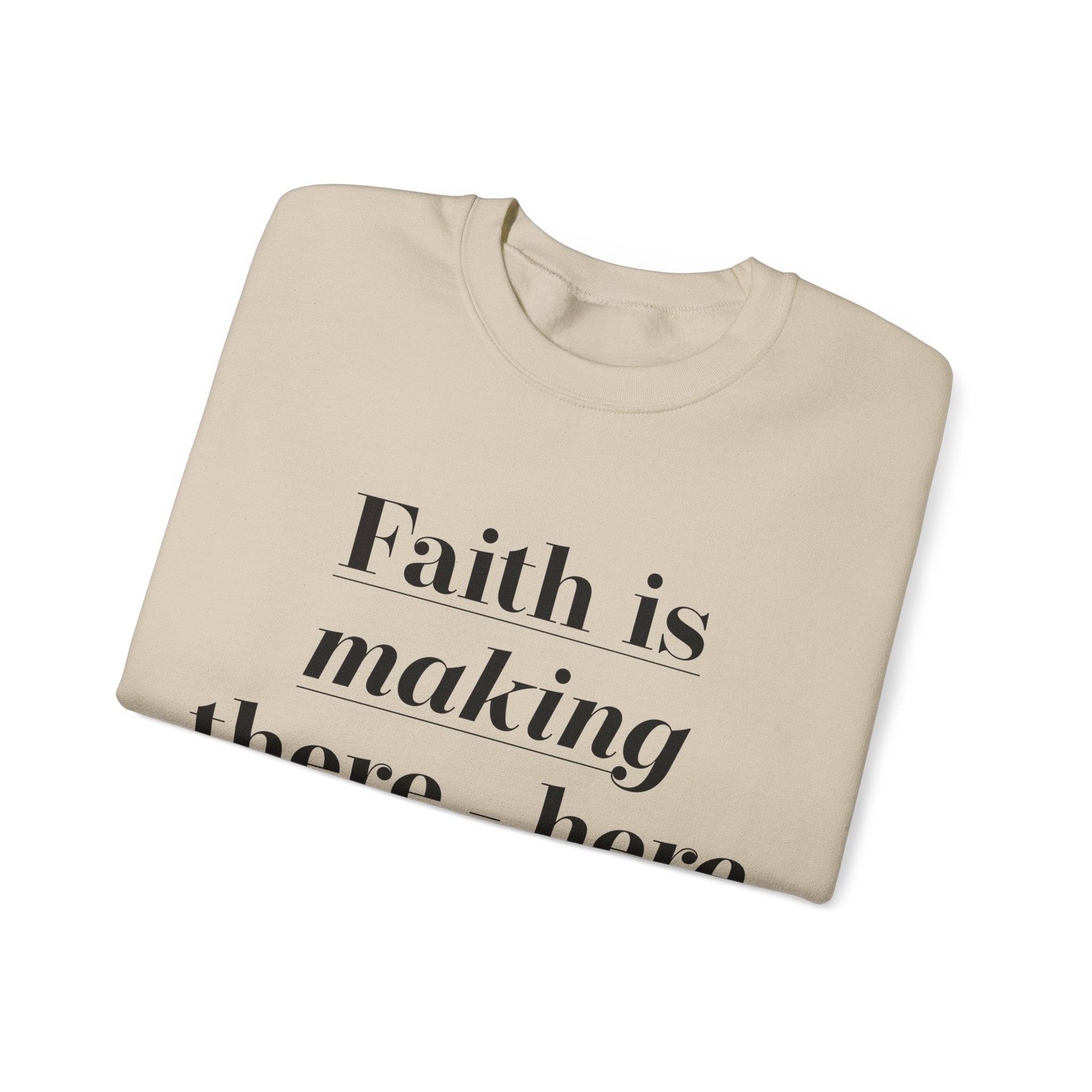 faith is making Unisex Heavy Blend™ Crewneck Sweatshirt - TBM