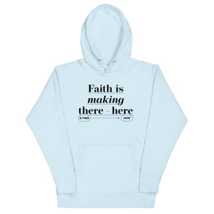 Faith is making Unisex Hoodie - TBM