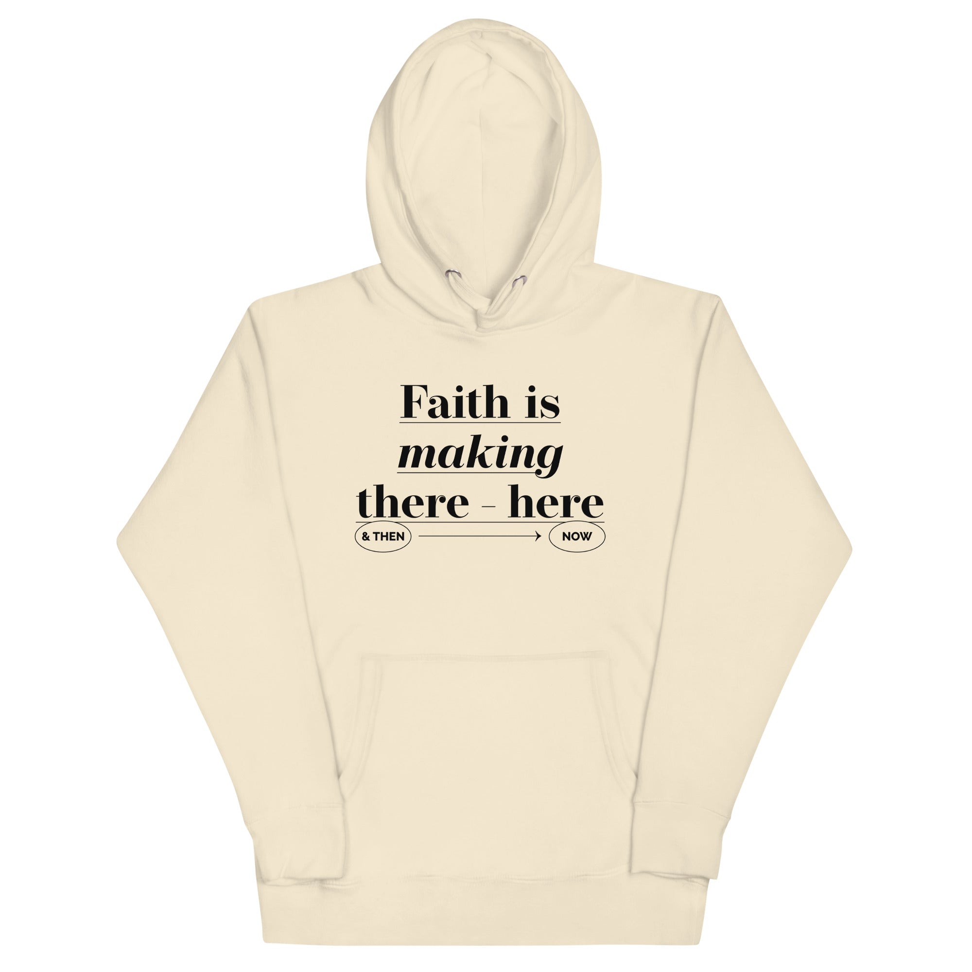 Faith is making Unisex Hoodie - TBM