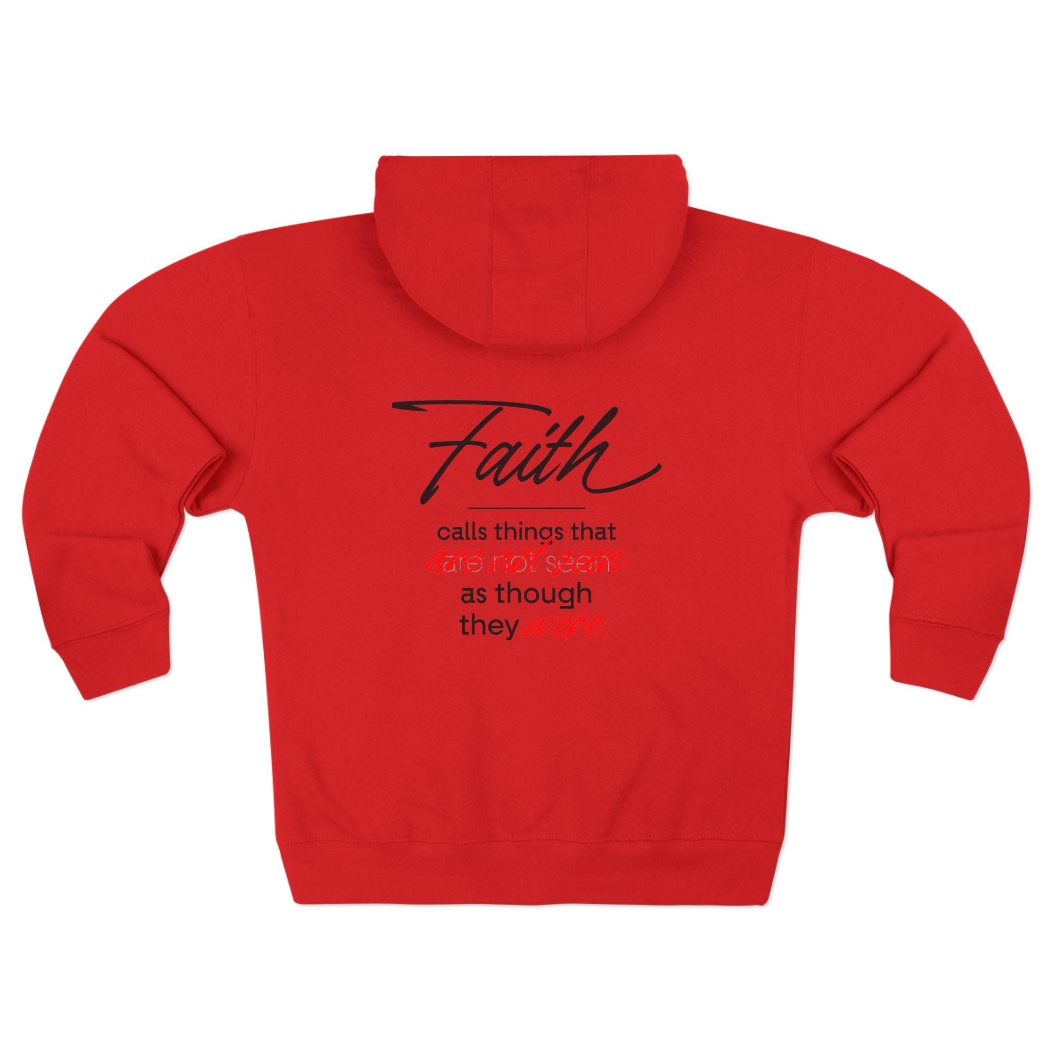 Faith Zip Hoodie β "Faith calls things that are not seen as though they were" Inspirational Zip - Up - TBM