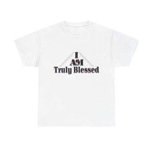 I AM TRULY BLESSED Unisex Heavy Cotton Tee - TBM