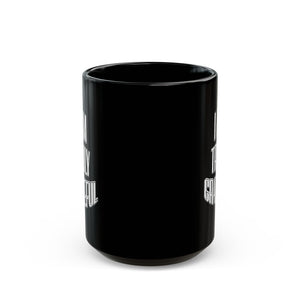 I AM TRULY GRATEFUL Mug - TBM