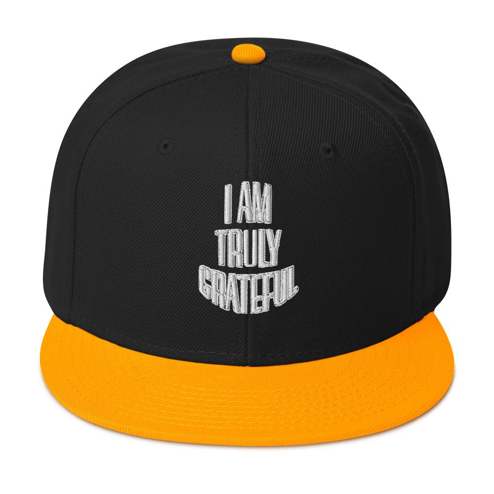 I am Truly Grateful Snapback Hat - TBM