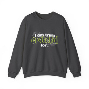 I Am truly grateful Unisex Heavy Blend™ Crewneck Sweatshirt - TBM