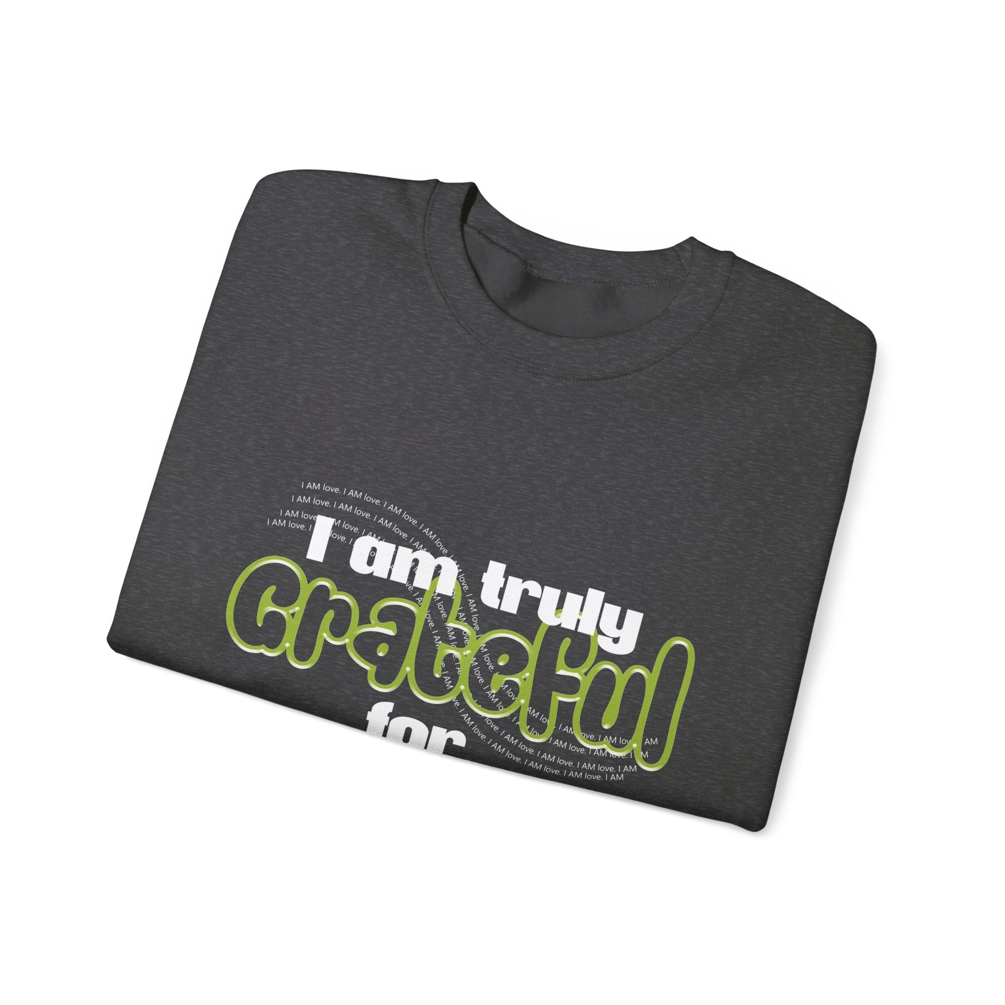I Am truly grateful Unisex Heavy Blend™ Crewneck Sweatshirt - TBM