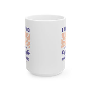 I KEEP NO RECORD Ceramic Mug, (11oz, 15oz) - TBM