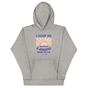 I Keep No Records Unisex Hoodie - TBM