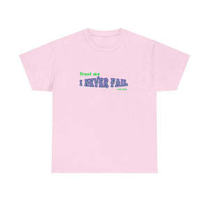 I Never Fail Unisex Heavy Cotton Tee - TBM