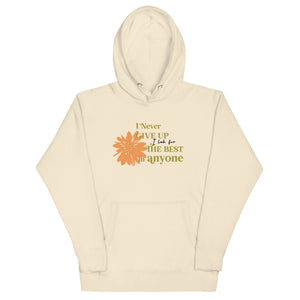 I Never Give Up Unisex Hoodie - TBM
