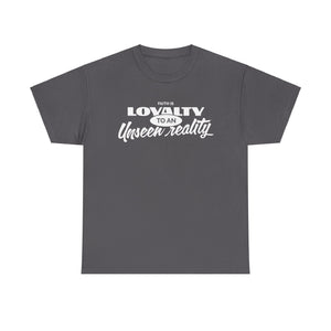 Loyalty to An Unisex Heavy Cotton Tee - TBM
