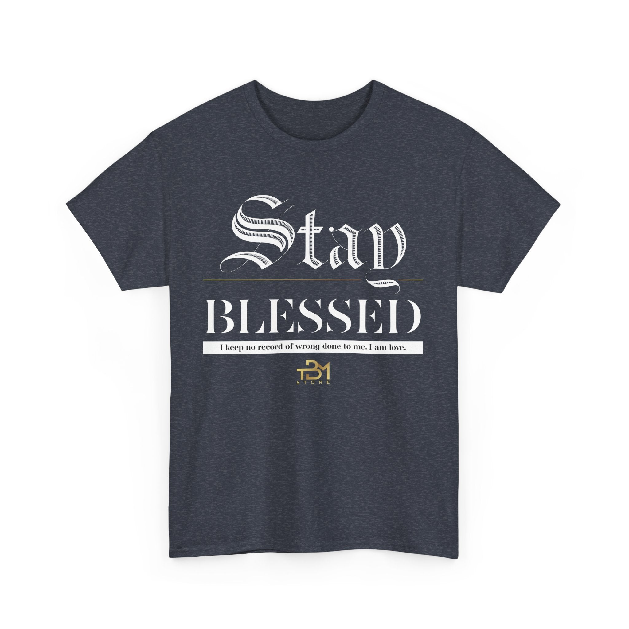 Stay Blessed Unisex Heavy Cotton Tee - TBM