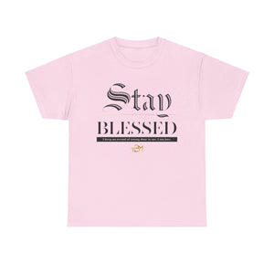 Stay Blessed Unisex Heavy Cotton Tee - TBM