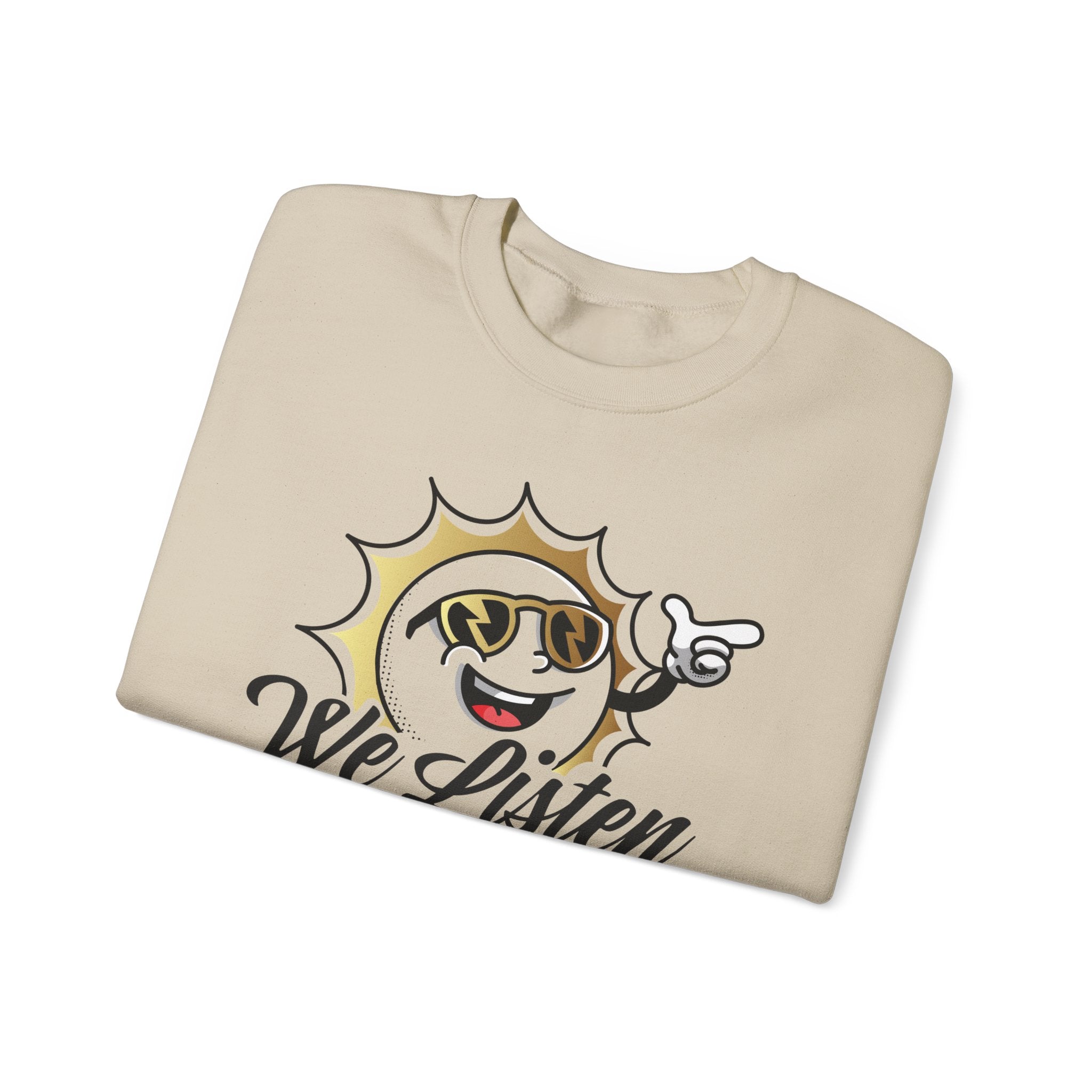 We Listen Crewneck Sweatshirt – Retro Smiley Sun Design - TBM