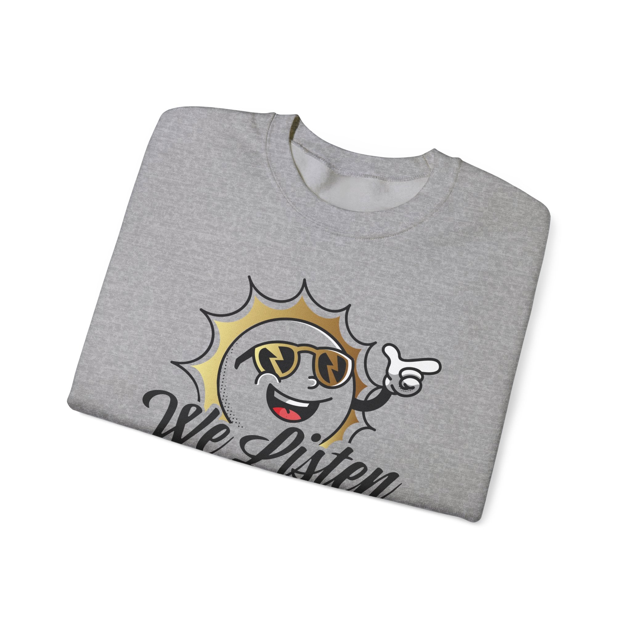 We Listen Crewneck Sweatshirt – Retro Smiley Sun Design - TBM