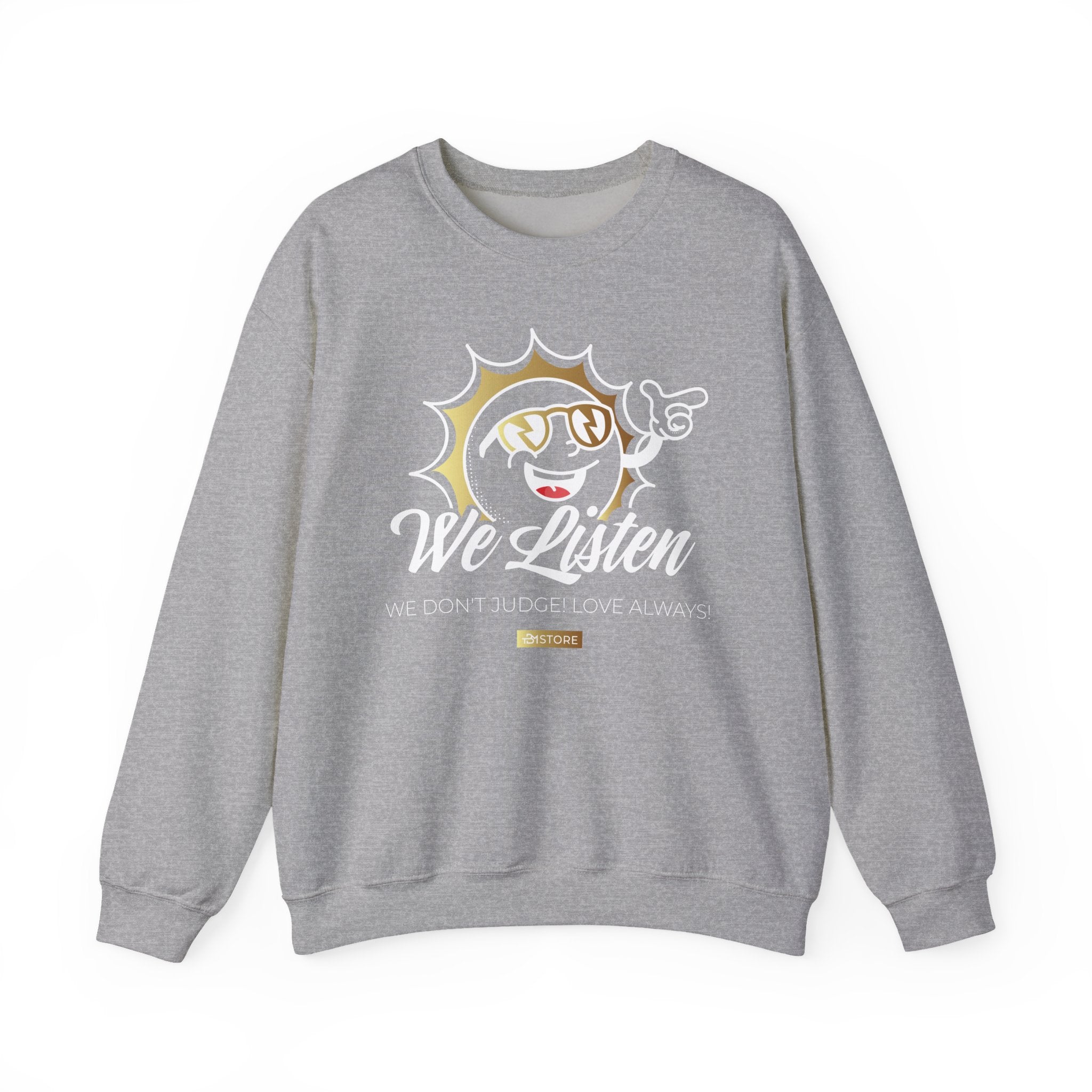 We Listen Crewneck Sweatshirt — Retro Sun Graphic "We Don't Judge (Love Always)" - TBM