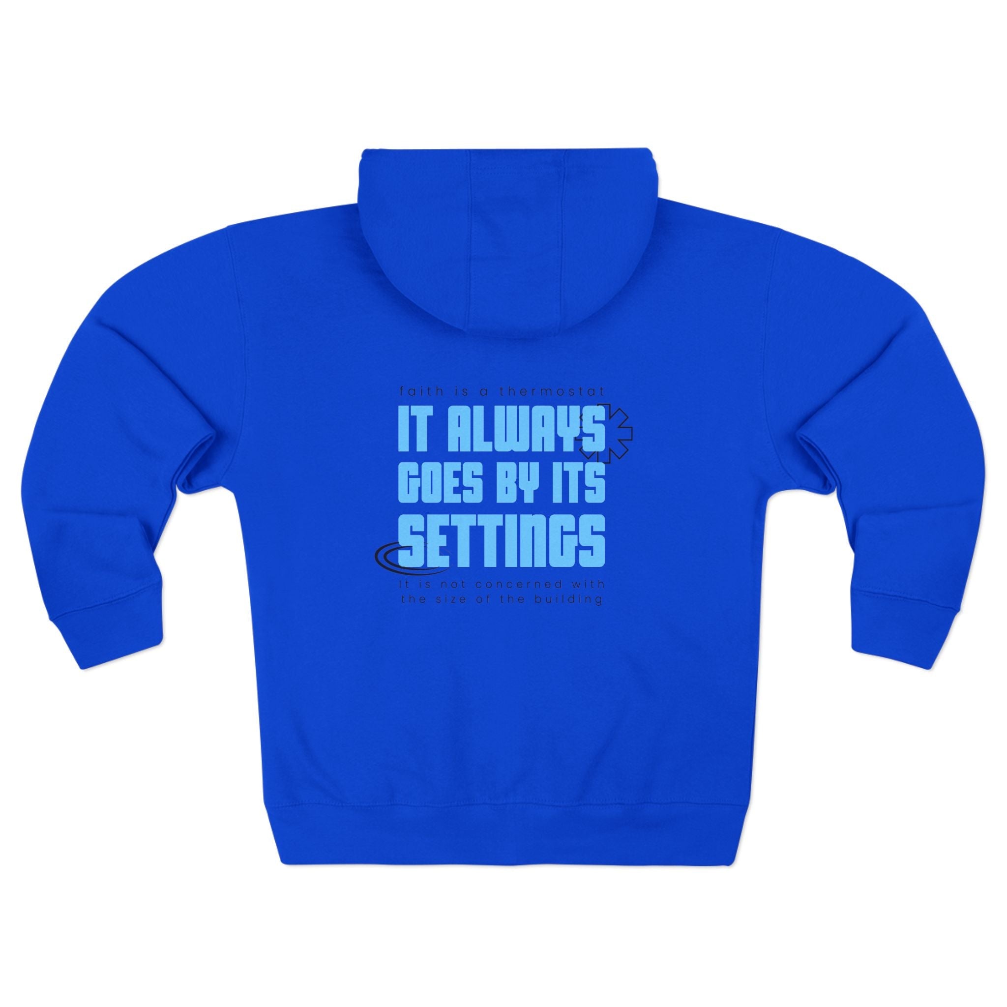 Zip Hoodie — "It Always Goes By Its Settings" Graphic Zip - Up Hoodie - TBM