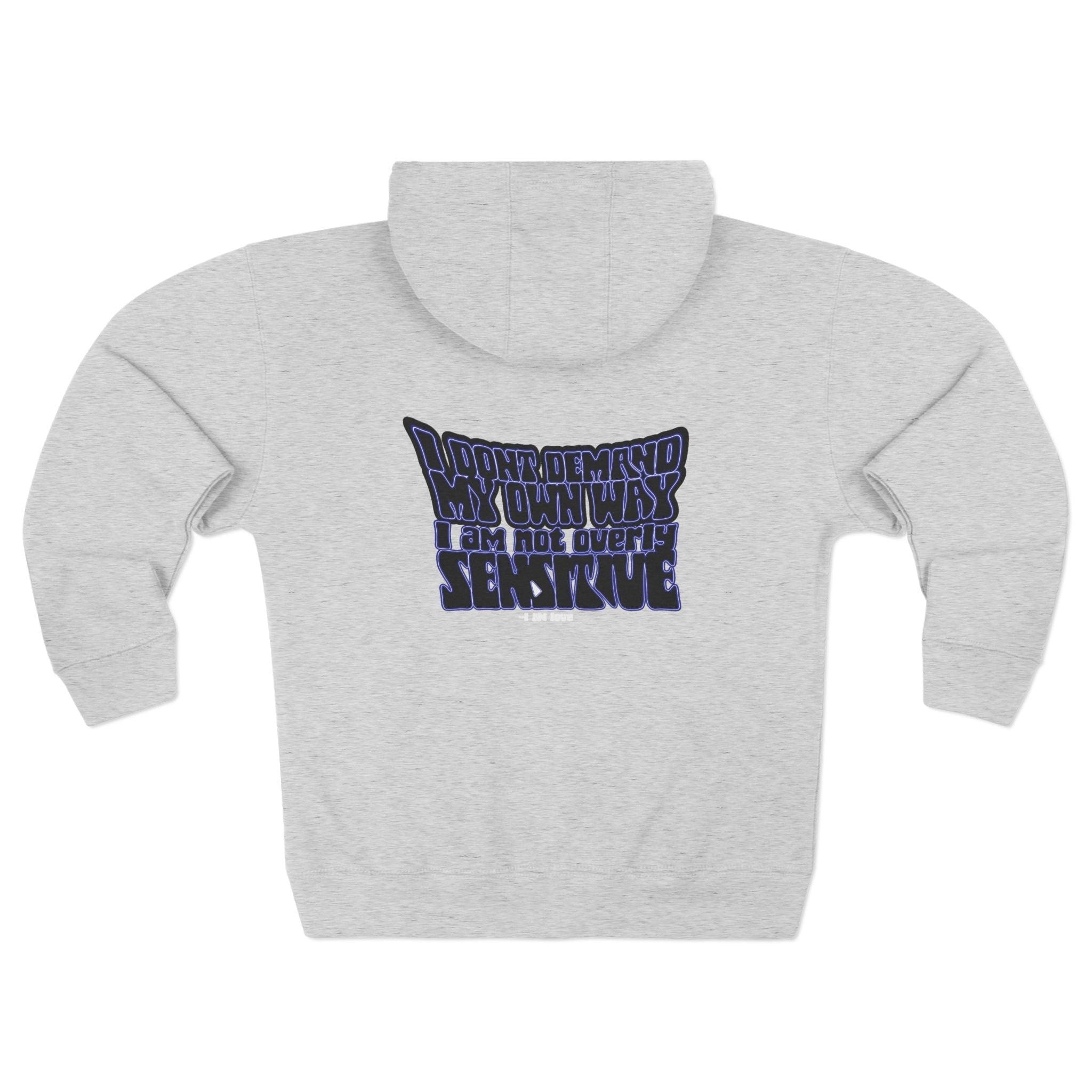 Zip Hoodie — "You’re Not Too Sensitive" Graphic Back Design, Minimal Chest Logo - TBM