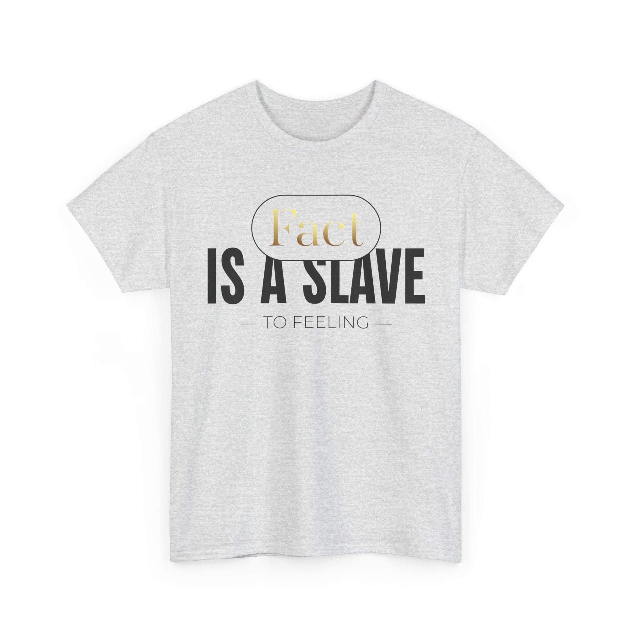 Fact Is A Slave Unisex Heavy Cotton Tee
