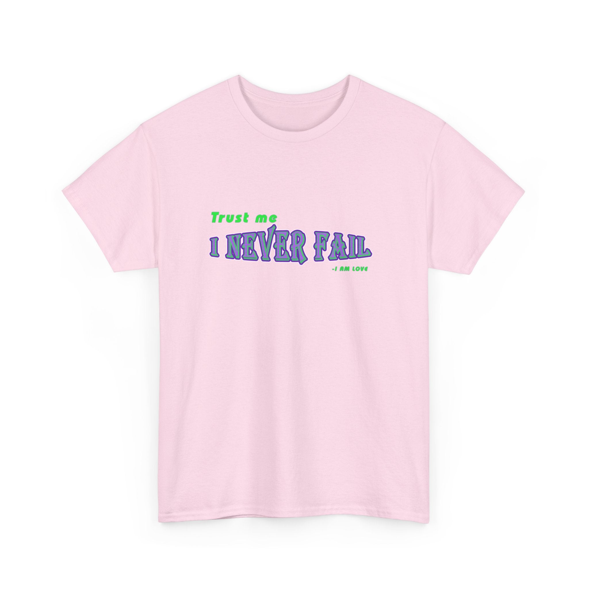 I Never Fail Unisex Heavy Cotton Tee