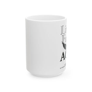 LIVING FAITH Ceramic Mug, (11oz, 15oz)