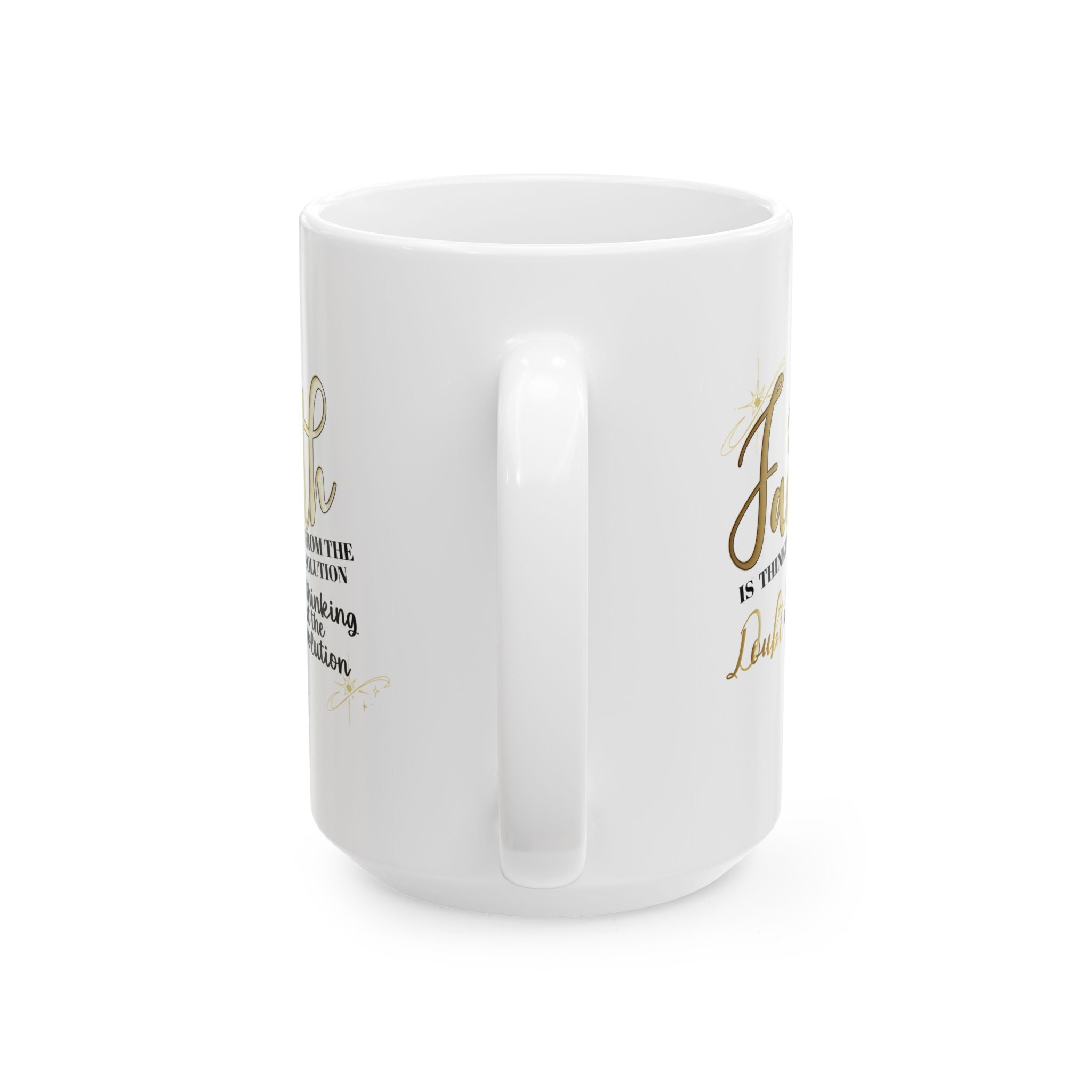 The Unlimited Power of Faith & Doubt - Inspirational White Ceramic Mug, (11oz, 15oz) Printify