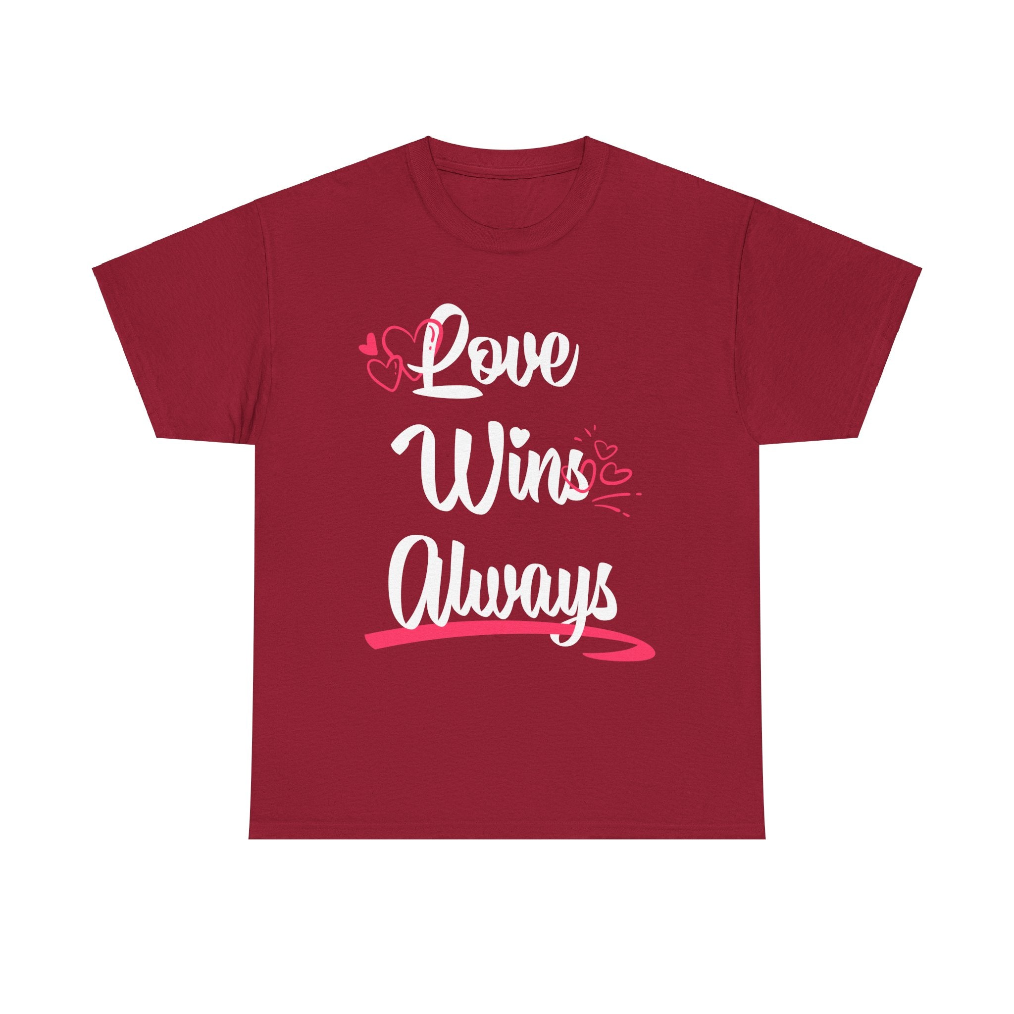 Love Win Always Unisex Heavy Cotton Tee