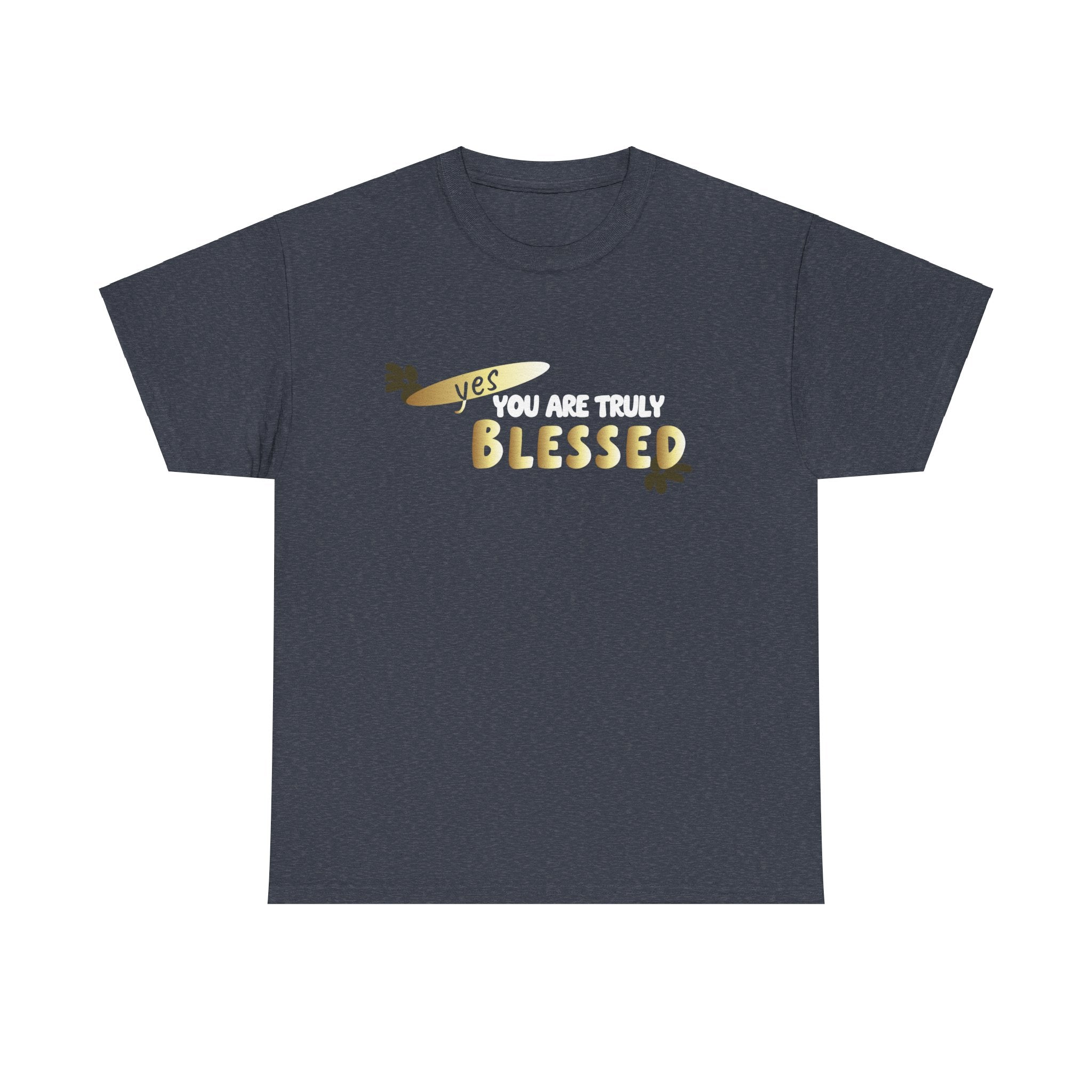 You Are Trult Blessed Unisex Heavy Cotton Tee