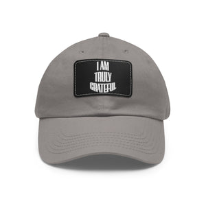 I am Truly Grateful Dad Hat with Leather Patch (Rectangle)