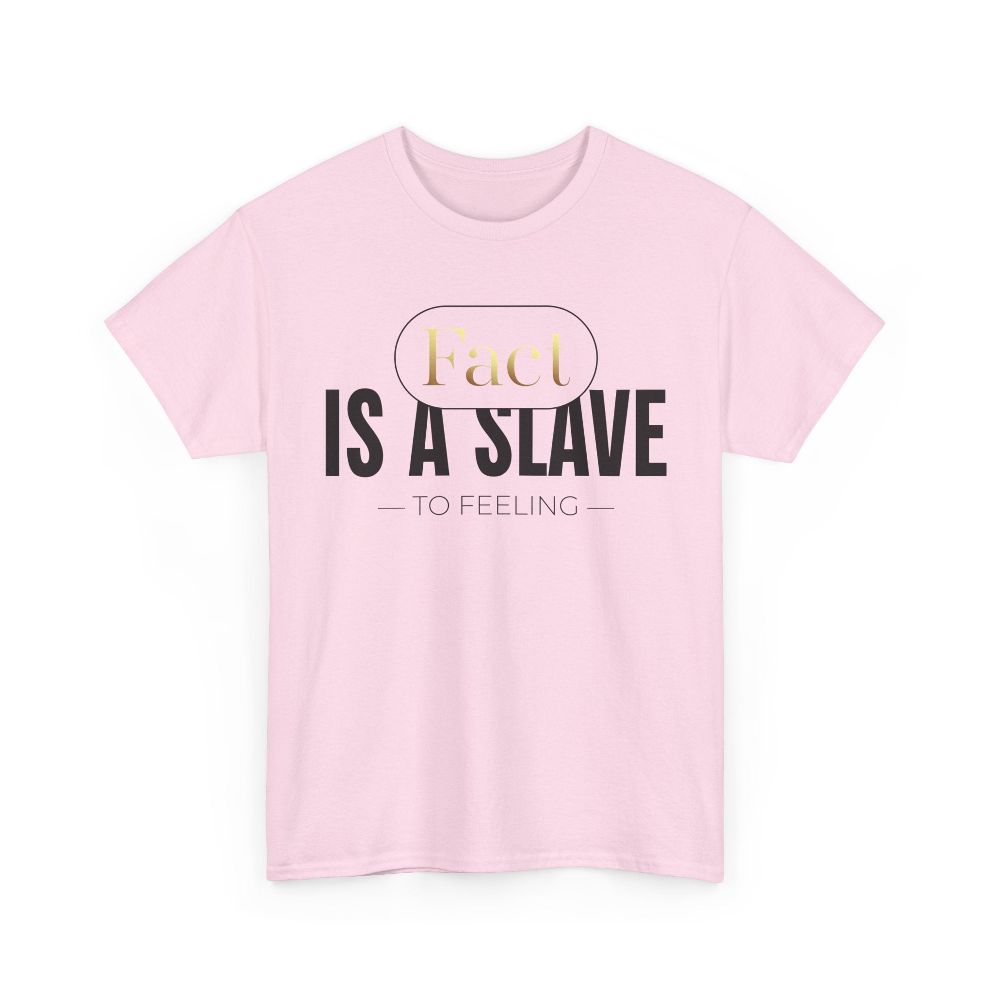 Fact Is A Slave Unisex Heavy Cotton Tee