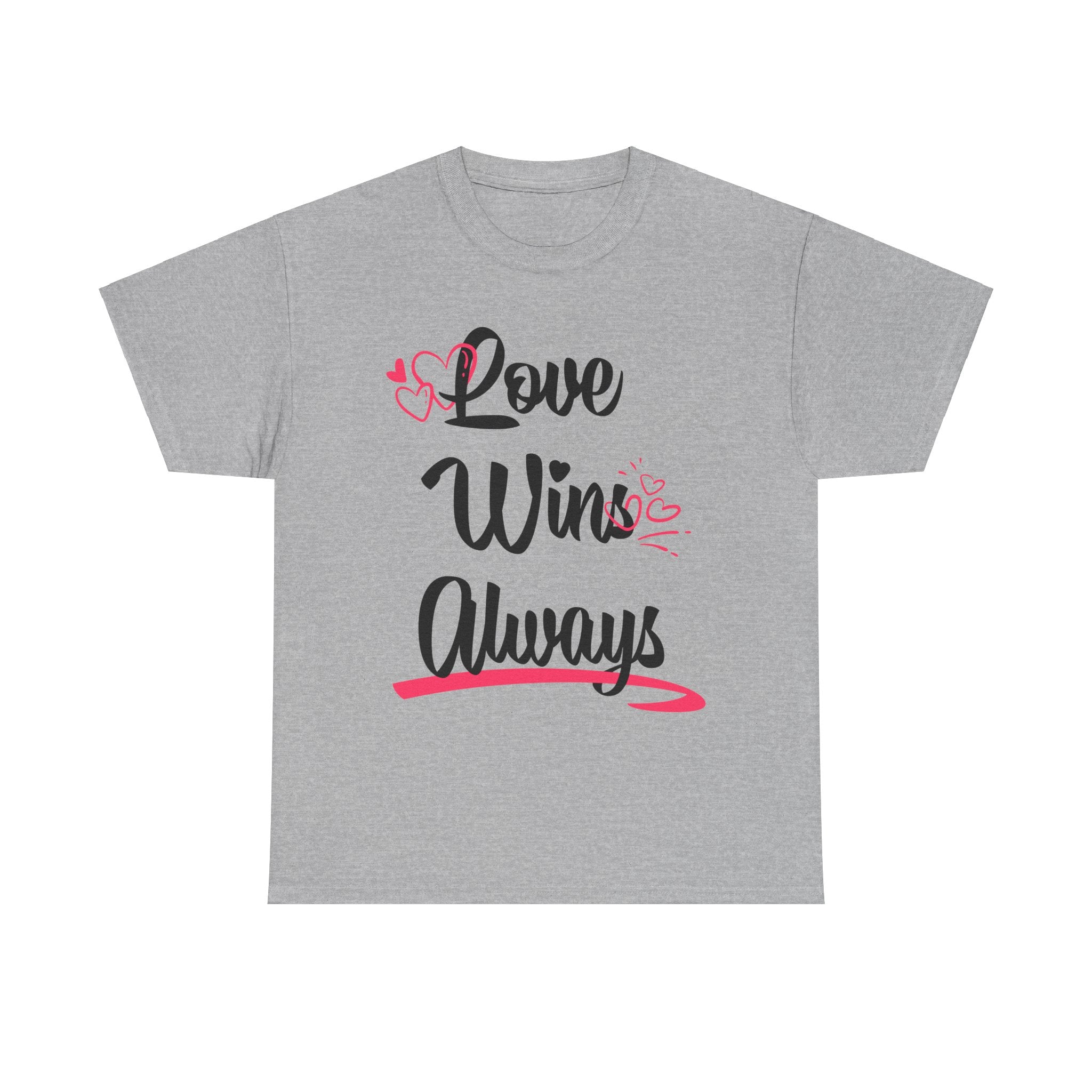 Love Win Always Unisex Heavy Cotton Tee