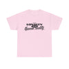 Loyalty to An Unisex Heavy Cotton Tee