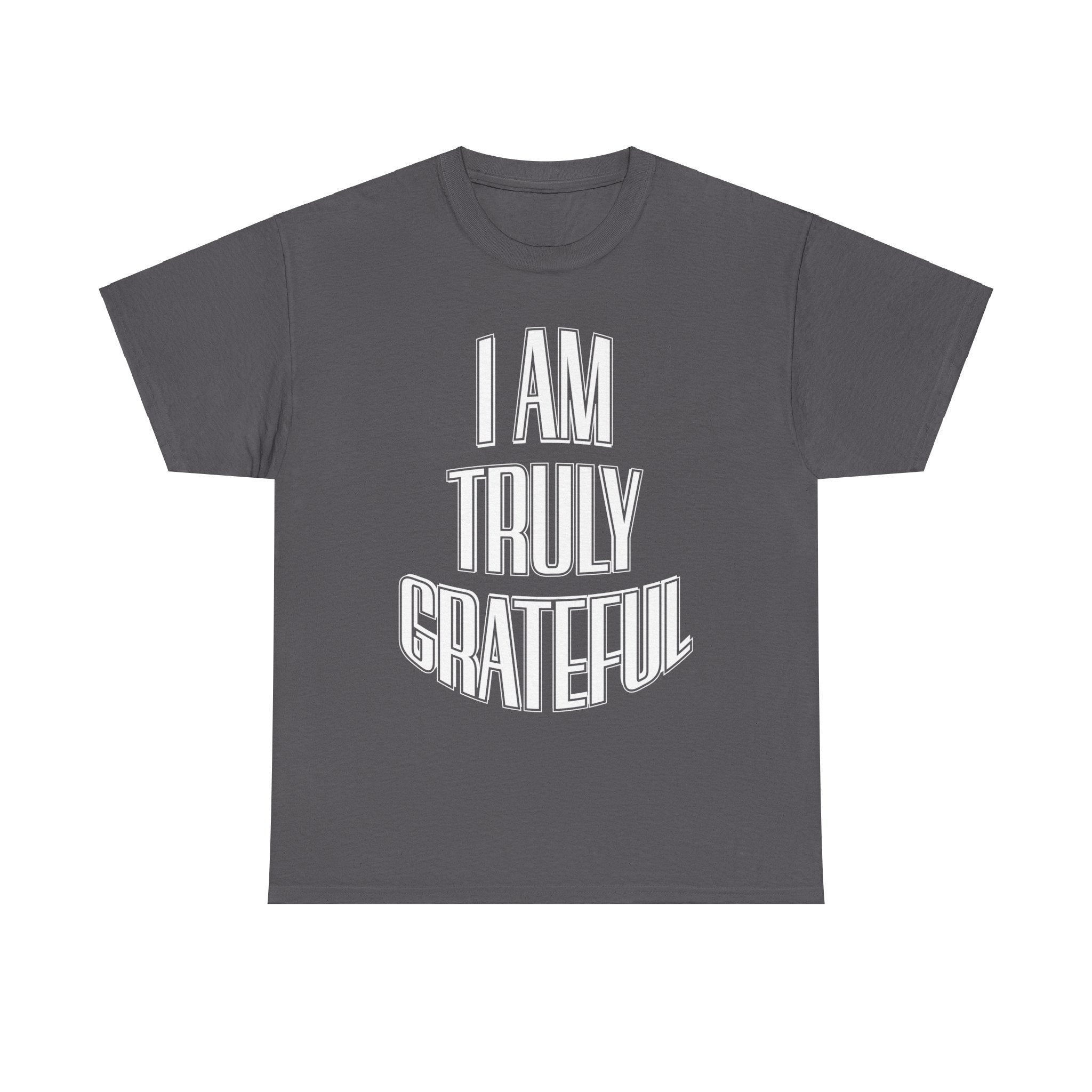 I AM TRULY GRATEFUL Unisex Heavy Cotton Tee
