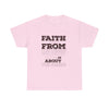 Faith From Unisex Heavy Cotton Tee