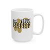 Ceramic Mug – “I AM Truly Blessed!” Inspirational Coffee Cup (15oz) Printify