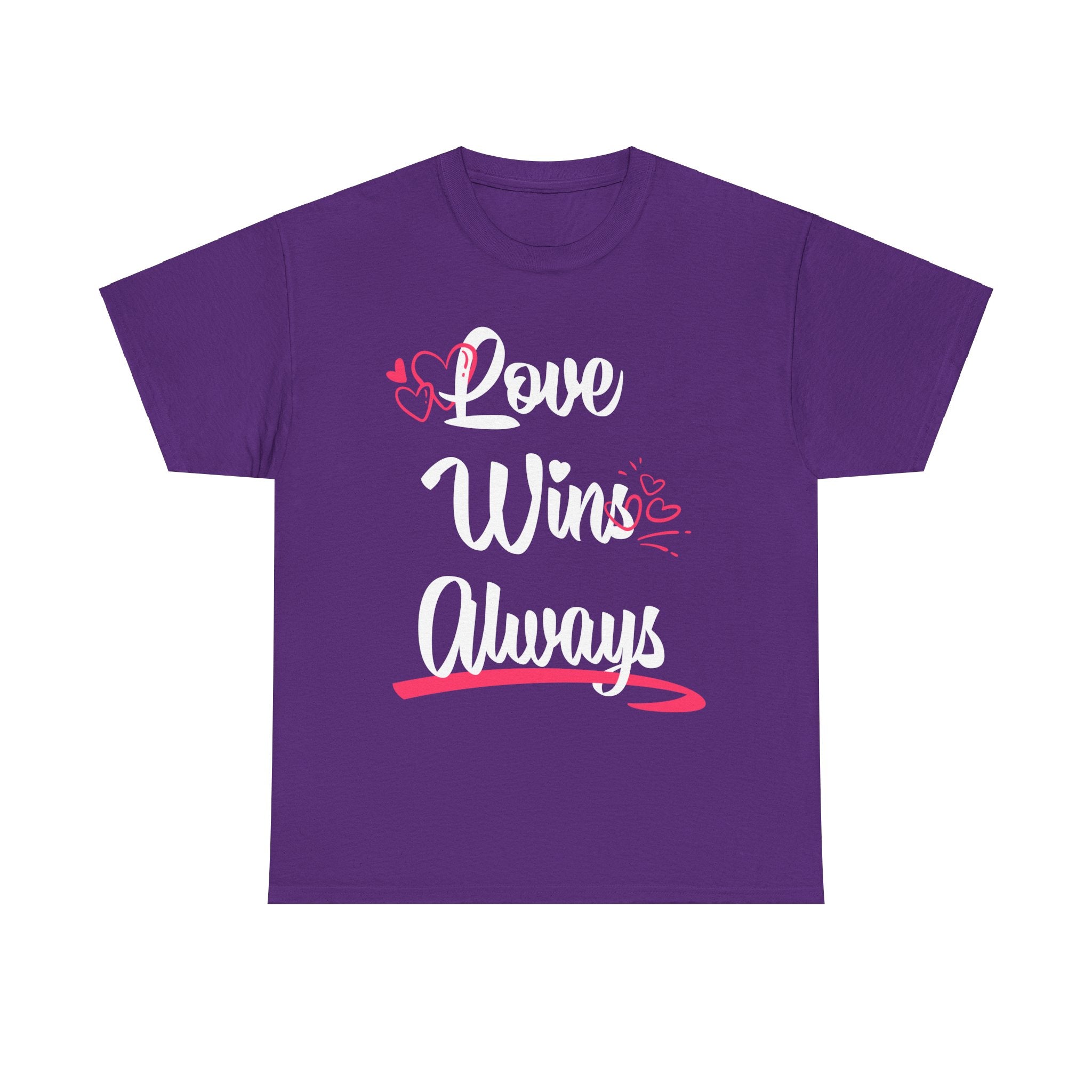 Love Win Always Unisex Heavy Cotton Tee