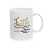 FAITH Ceramic Mug, (11oz, 15oz)