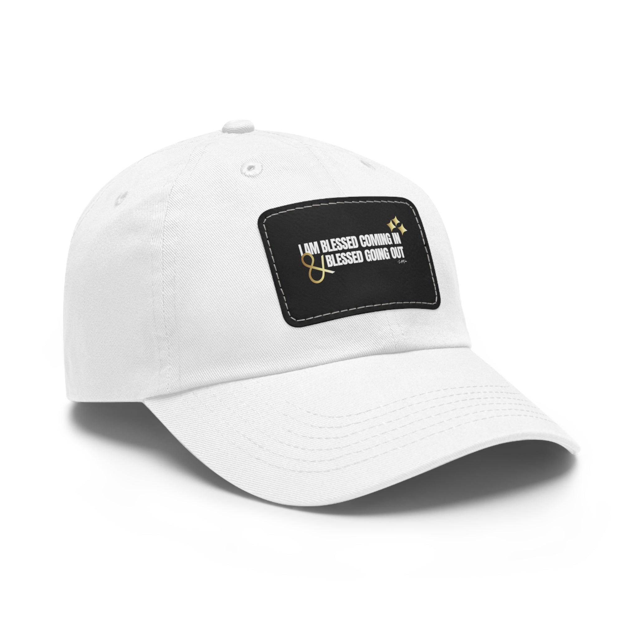 I am Blessed Coming In Dad Hat with Leather Patch (Rectangle)